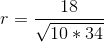 r=\frac{18}{\sqrt{10*34}}