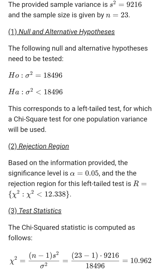The provided sample variance is s2 = 9216 and the sample size is given by n 23. (1) Null and Alternative Hypotheses The follo
