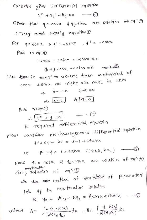 Consider given differen Hal equation yl taylaby zo Glven that 4s cosse $4,5 3inz .; They musk satisfy equation of egno are so