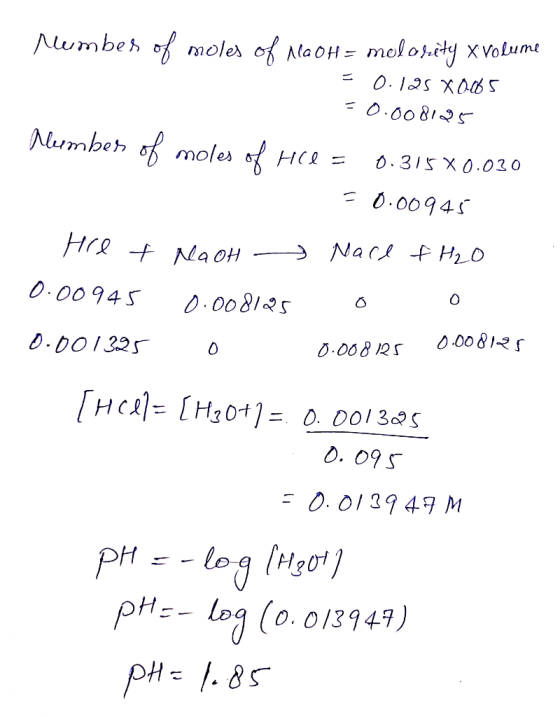 Member of moles of OH = molosity x volume -0.008195 Member of moles of HCl = 0.315x0.030 50.00945 tre + NaOH Nace fH₂O 0.0094