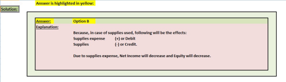 Answer is highlighted in yellow: Solution: Answer: Option B Explanation: Because, in case of supplies used, following will be