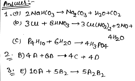 Answerin 1.0) 2 NaHCO3 → Nag CO3 + H20+CO2 Os 34+ BHNO3 -> 3 (u(NO3),+2N0+ 4H2O COD Pq Hio+ 6H20 443 PO4 2; B)4A+86 +40 +40 3