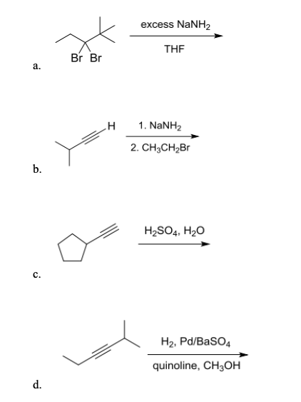 excess NaNH2 THF Br Br H 1. NaNH2 2. CH3CH2Br H2SO4, H20 v MSO. MO H2, Pd/Baso quinoline, CH3OH