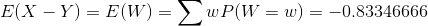 E(X - Y)E(W)-w P(W-)-0.83346666