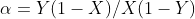 \alpha =Y(1-X)/X(1-Y)