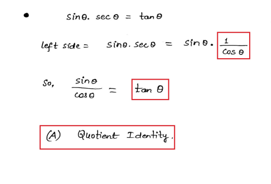 sine. seco tano 1 sino. sino. seco left side - COS O So, sino = tan o coso (A) Quotient Identity