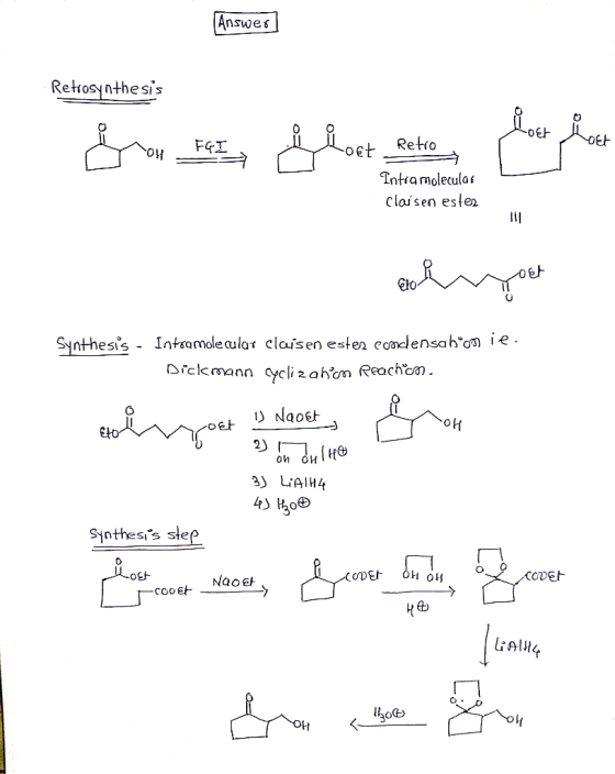 Answer Retrosynthesis FGI + Retro Intramolecular Clausen estes Gye Synthesis - Intramolecular claisen estes condensahºmie. Di