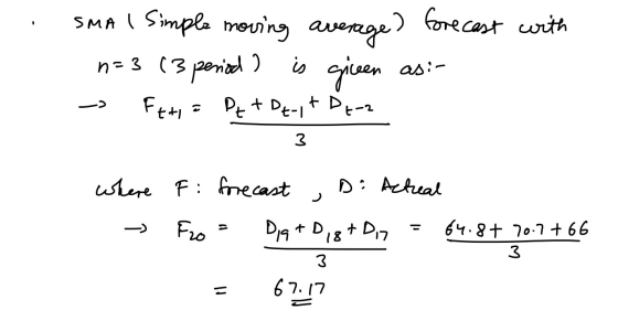SMA I Simple moving average) forecast with n=3 (3 periodo is given Feti= Pzt Pt-it De-2 -:مه 3 where F: forecast D: Actreal F
