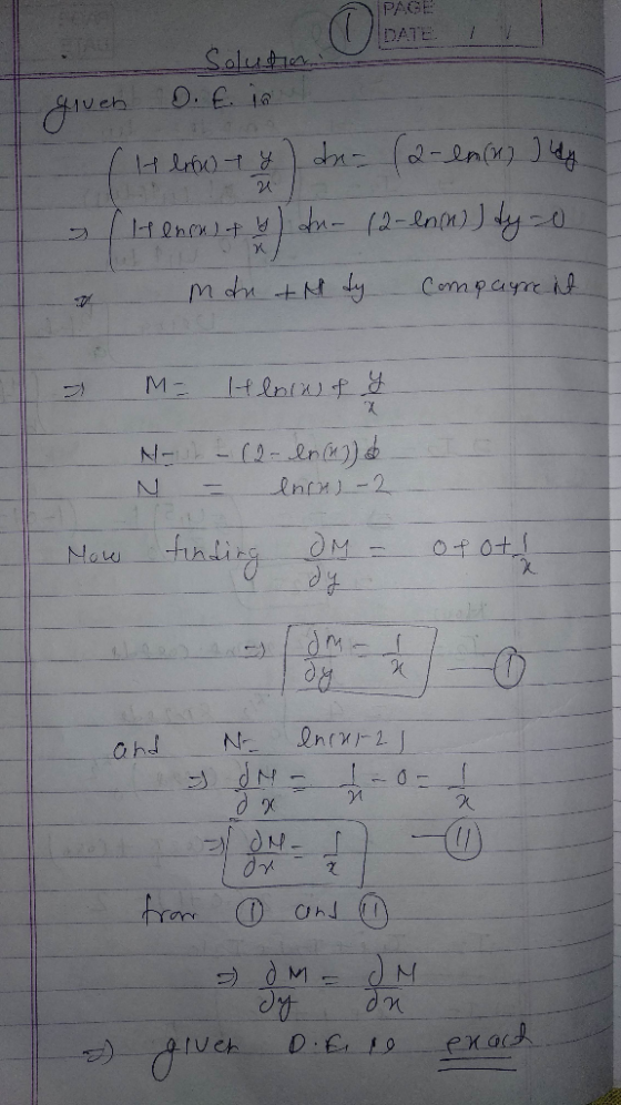 PAGE O DATE Solutions given O. E. int ( Hlow to do- (2-en(x) ) kdy (Henoms + b) dur 12- ln(n)) dy=0 & man + M dy Compagnent >