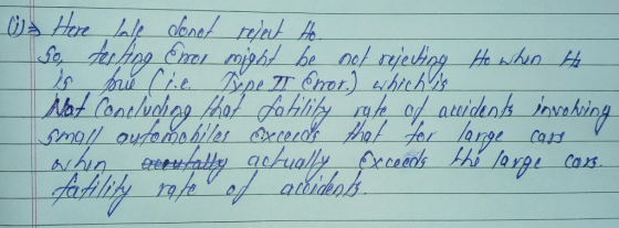 a Here tale donat refert Ho So, testng Enor might be not rejecting Ho when 4 is frue (ie. Type II Error.) which is dat conclu