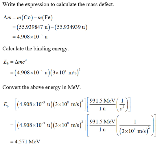 Write the expression to calculate the mass defect. Am- m(Co-m(Fe) (55.939847 u)-(55.934939 u) 4908x10% u Calculate the bindin