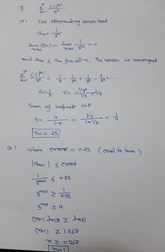 oril K=) & (-1) K+) 3R (9) 1 3 Mb NO 30 { (ukt) K=) 3K +- DE 3) 9 to 3ntly For Alternating svires test an= lim (an) = lim 1 a