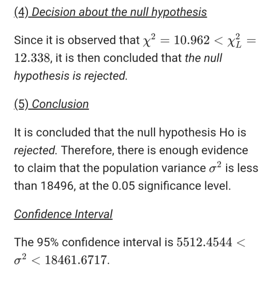(4) Decision about the null hypothesis = Since it is observed that x2 = 10.962 < xỉ 12.338, it is then concluded that the nul