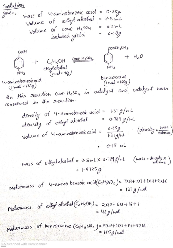 mass Solution given, of 4-aminobenzoic acid Volume of ethyl alcohol Volume of conc- H₂SO4 0.25g = 2.5mL 0.3mL 0.08g isolated