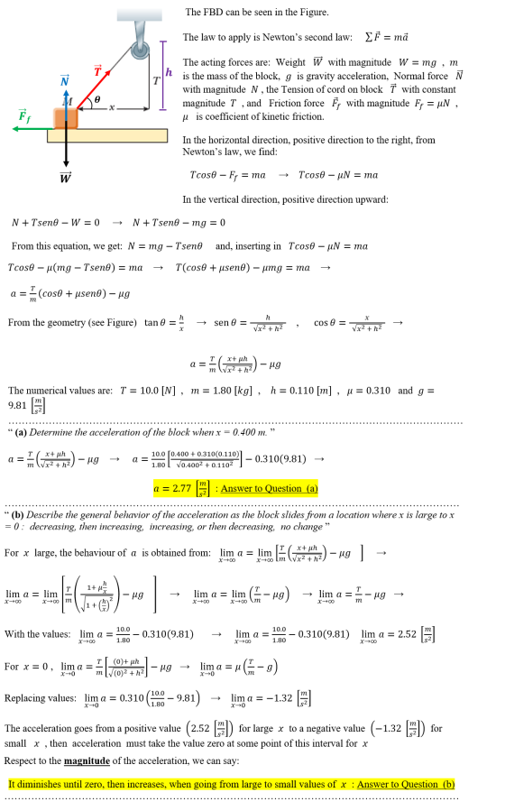 The FBD can be seen in the Figure. The law to apply is Newtons second law: ΣΡ-ma The acting forces are: Weight W with magnit