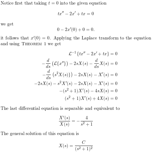 Notice first that taking t = 0 into the given equation tx - 2.r + tx = 0 we get 0 - 2x(0) + 0 = 0. it follows that xO) =