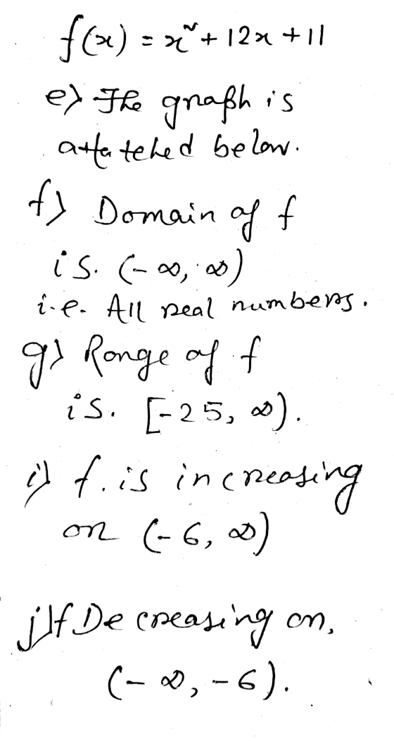 g of f f(x) = x + 12x + 1 e> The graph is atta tched below. f> Domain is. 600,00) i.p. All real numbers. gy Ronge off is. [-2