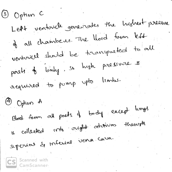 * Option c : : - Left ventoriche generates the highest pressure of all chambers. The blood from left ventorical should be tra