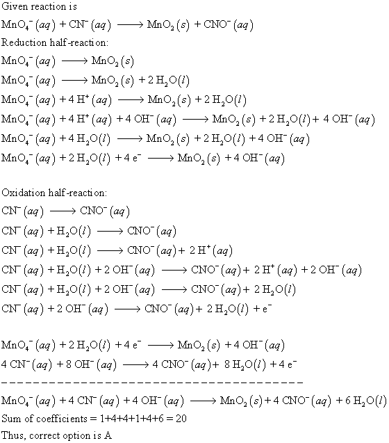 Given reaction is MnO, (aą) +CN (aq) MnO (s) + CNO (aq) Reduction half-reaction MnO, (aa) +4 H* (aą) > MnO2(s) + 2 H20(l) MnO