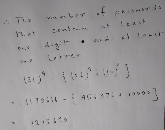 of number passwords :: The contain at least that and at least one digit Lether one 4 = (360° - { (26)² + (10)} 1679616-{ 4569
