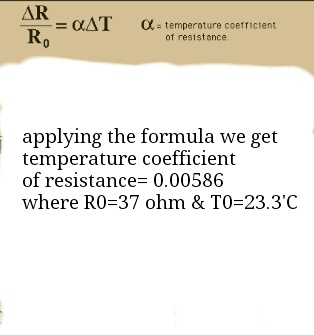 -αΔι Rg α-temperature coefficient of resistonce applying the formula we get temperature coefficient of resistance 0.00586 whe
