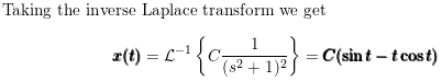 Taking the inverse Laplace transform we get z(t) = 2-1 e-{co2+1;} Csint - tcost) (s2 +