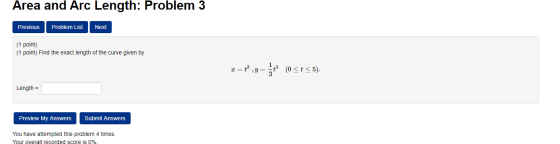 Area and Arc Length: Problem 3 Previous Problem List Next (1 point) (1 point) Find the exact length of the curve given by I=t