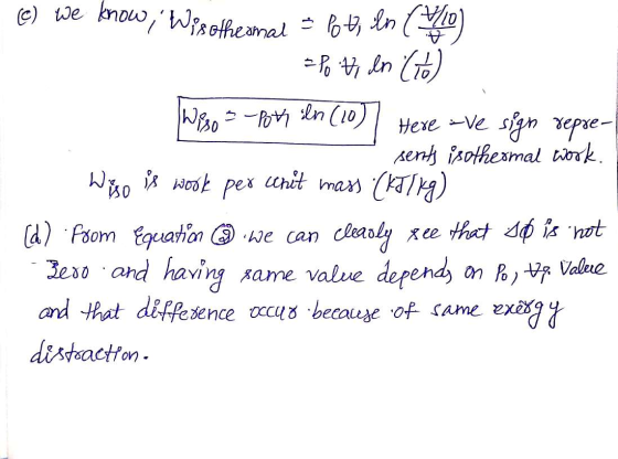 1. CC) we know, Wisothermal = lot, In (40) =Pot, In (T) Weso = -Pov ln (10) Here are sign repre- sents isothermal work. Wils