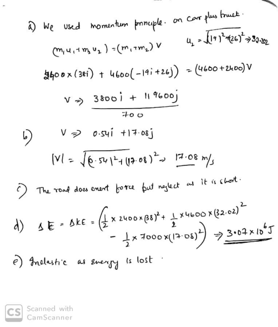 a) We used momentum prinuple on car plus truck. ų = 119 1²+26) ²730.000 mu, tm ₂ ) =(m, rm₂) v 1400x (36i) + 46001 -191 +26j)