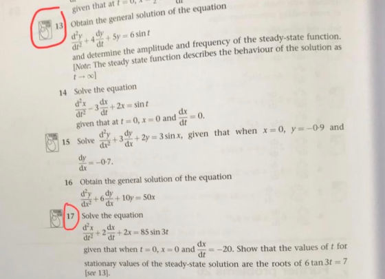 given that at t = t, 2 13 Obtain the general solution of the equation dy and determine the amplitude and frequency of the ste