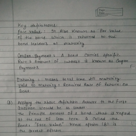 Page Date key definitions. face value: St Also known as of the bond which is returned bond Holders at maturity Par Value to t
