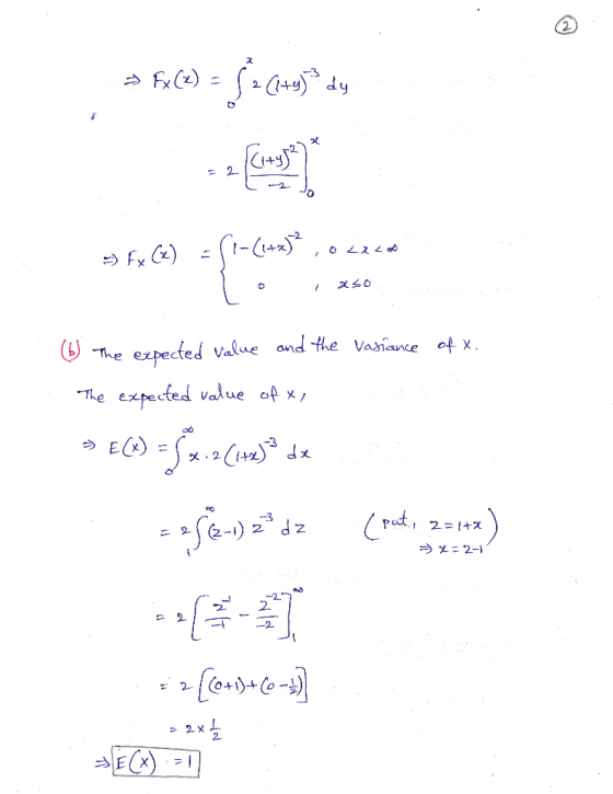 A fxce) = 5=Chujº dy dy 9 fxG) =(1-(1+x)2,0 Lacos 10 i xsoom (1) The expected value and the vasíance of x. The expected value