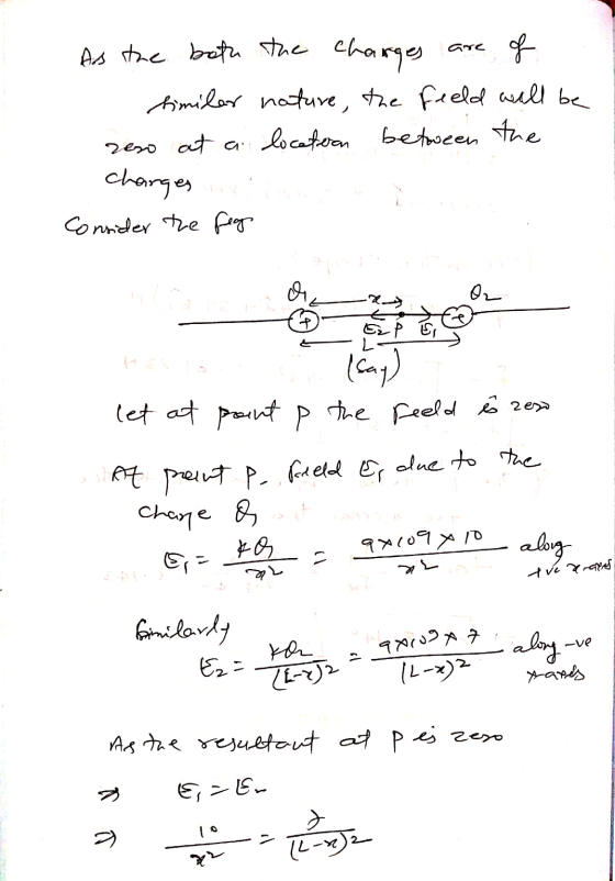 GYC As the both the charges of timilor nature, the feeld will be reso at a location between the charges Consider the fear ch
