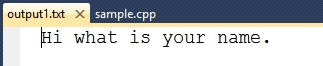 outputl.txt x sample.cpp Hi what is your name.