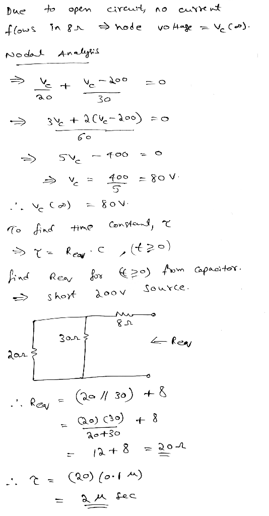 Due to open flows in or Nodal analysis circuit, no current hode voltage avecool. = Y + Vc-200 =0 30 → 34 + 2CVE-200) =0 - Sve