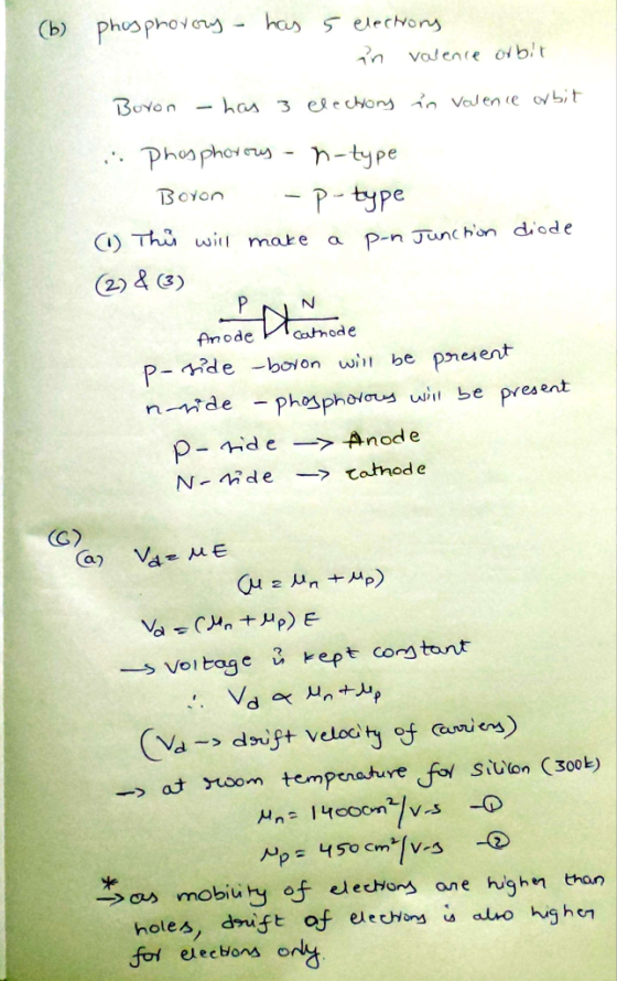 (b) phosphovory has 5 elections in valence orbit in Valence of bit Boron - has 3 elections in Phosphorous - n-type Boron -p-t
