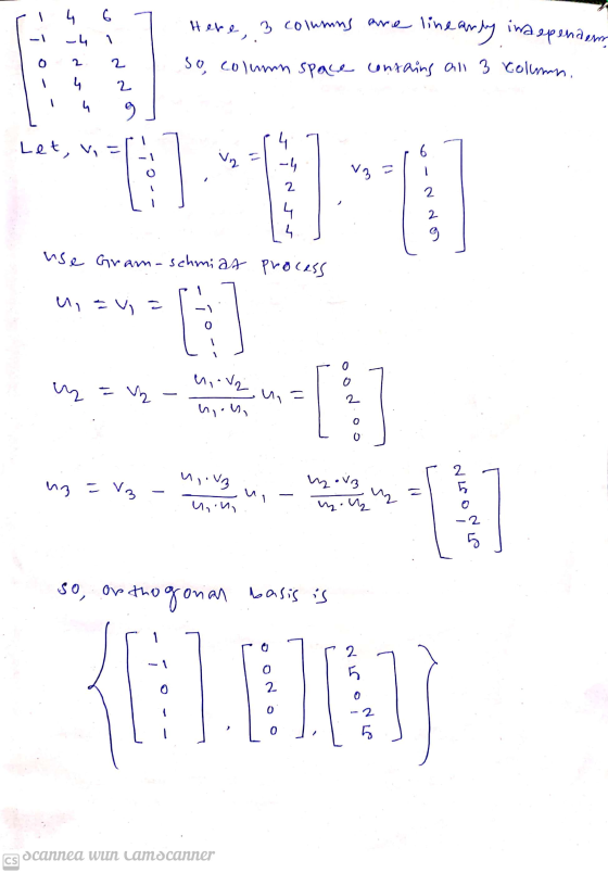 ما 6 independerm LI -4 e Here, 3 columns are line linearly so, colum space contains all 3 Colum, 2 4 2 4 or Let, v,= 4 6 . ان