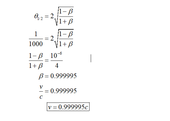 022 2 1-B 1+ ß 1 1 = 11- B 2 Vi+ß 1000 10-6 - 1-B 1+B 4 B= 0.999995 V = 0.999995 с v = 0.999995c
