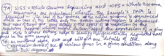 But none di Sant ITA WGS = whole Genome sequencine and Wes while exome u sequenang are techniques wherein the camoles DNA is