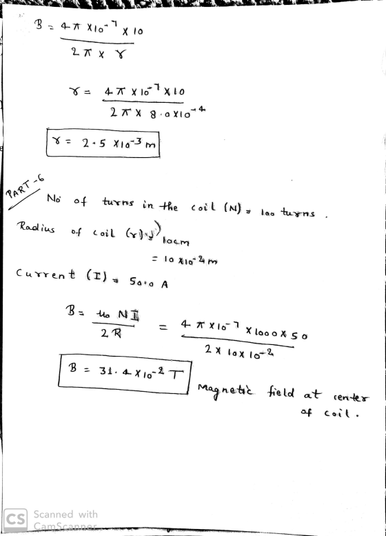 B = 4 * Xlo ។ X lo 2 T x 8 4T Xlo x 107 x 10 2 + x 8.axton x = 2-5 X10-3 m PART-6 No of turns in the coil (N), leo tuxns, Rad