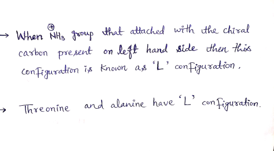 → When NH3 group that attached with the chiral carbon present on left hand side then this configuration is known ax Lconfigu