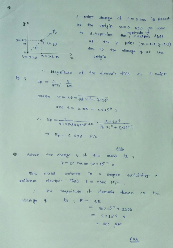 A of point charge origin q=2 me is placed y at the X=. Nous We EP to determine the A ---> y=1.3 m at IP (x,y) the have magnit