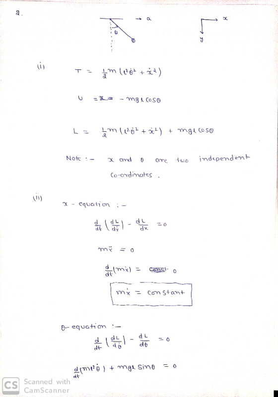 Tom (1262 + oil) -UZ -mg COSO L = m(12-02 + 3) + mgl cos Note :- x and o are two independent Co-ordinates . - equation i- Hom