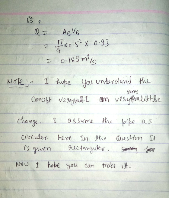 is a = - = ABVB 1 x 0.52 x 0.93 0.183 m3/ Note: - I hope you understand the concept very well. I am veryporalittle a sorry ch