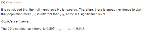 (5) Conclusion It is concluded that the null hypothesis Ho is rejected. Therefore, there is enough evidence to claim that pop