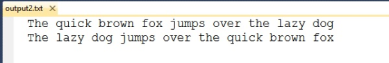 output2.txt X The quick brown fox jumps over the lazy dog The lazy dog jumps over the quick brown fox