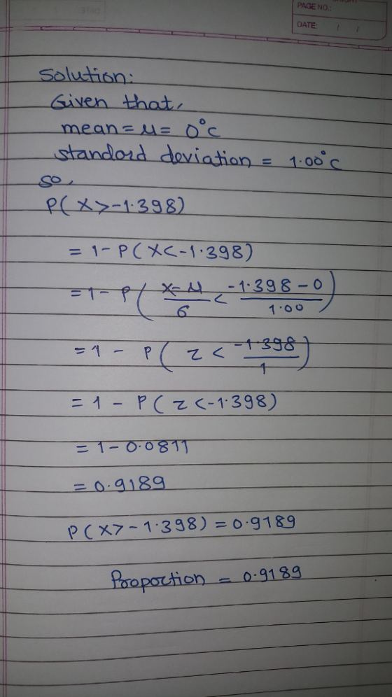 OATE Solution Siven hat p(乂>-1398) = 1-PCXC-1.398) 1 0o 二1-00811 二0.9189 PCx7-1.3 g 8) =0.91&g Psopotion9139