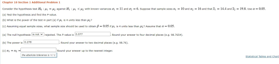 Chapter 10 Section 1 Additional Problem 1 Consider the hypothesis test Ho: Mi = u2 against H: M1 < u2 with known variances (j