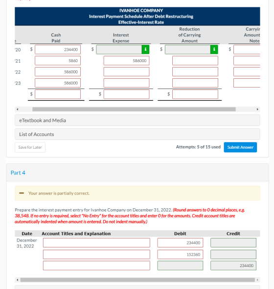 IVANHOE COMPANY Interest Payment Schedule After Debt Restructuring Effective-Interest Rate Reduction Interest of Carrying Exp