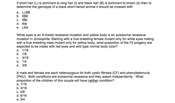 If short hair (L) is dominant to long hair (I) and black hair (B) is dominant to brown (b) then to determine the genotype of
